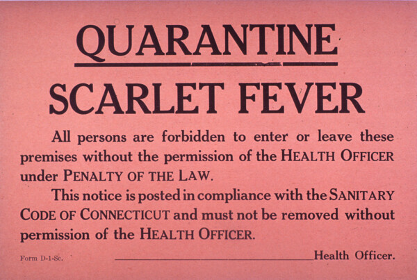 The relationship between the medical profession and the state is an important topic in the social history of medicine. Quarantine Scarlet Fever. Ca. 1910. Credit: U.S. National Library of Medicine